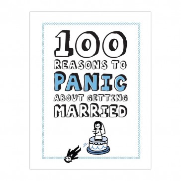 100 Reasons To Panic About Getting Married