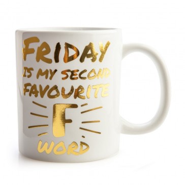 Friday Is My Second Favourite 'F' Word