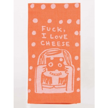 F*ck I Love Cheese Tea Towel
